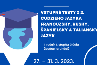 VSTUPNÉ TESTY Z 2. CUDZIEHO JAZYKA určené pre 1. ročník I. stupňa štúdia (budúci druháci)